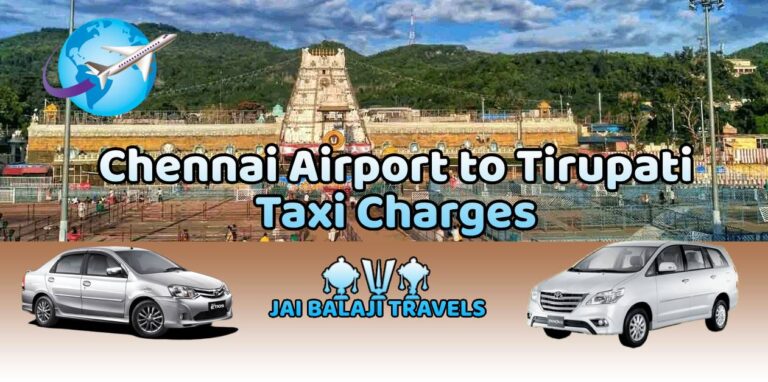 Chennai Airport to Tirupati Taxi Charges