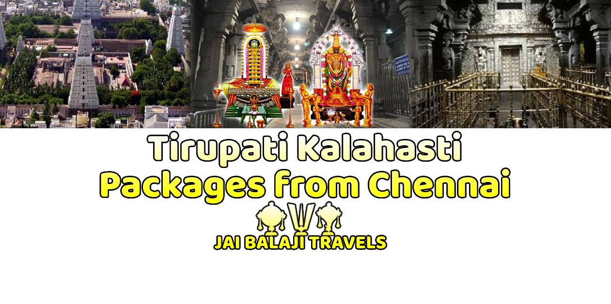 Tirupati Kalahasti Tour from Chennai