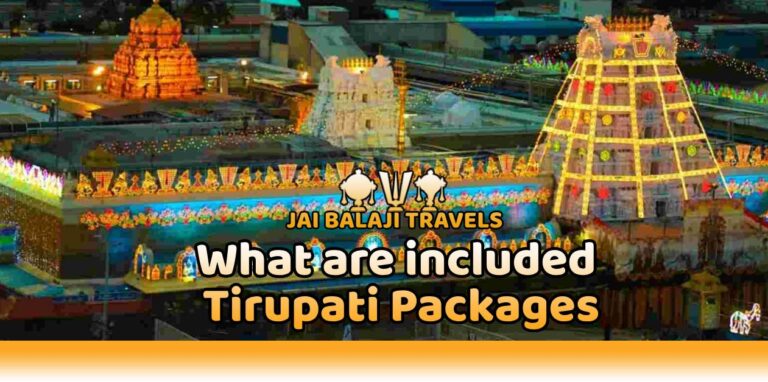 What are included Tirupati Packages from Chennai?